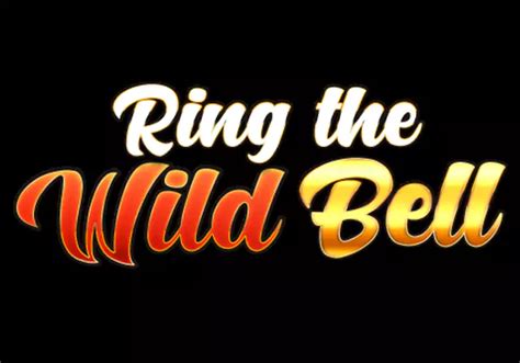 Ring The Wild Bell Betsul