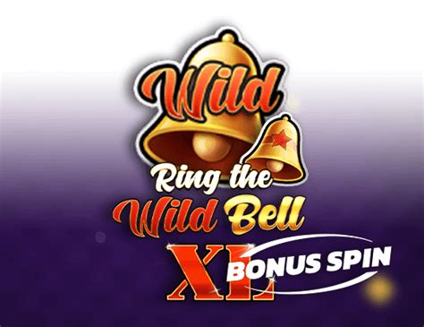 Ring The Wild Bell Xl Bonus Spin Brabet