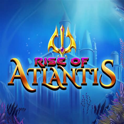 Rise Of Atlantis Leovegas