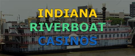 Riverboat Casino Gary Indiana