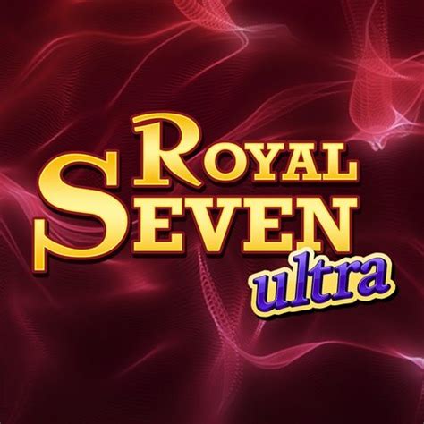 Royal Seven Ultra Brabet