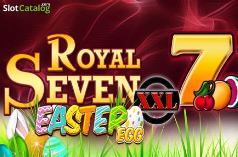 Royal Seven Xxl Easter Egg Bet365