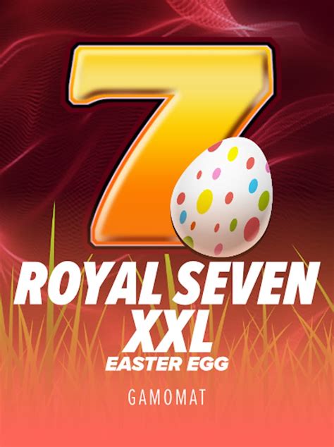 Royal Seven Xxl Easter Egg Bwin