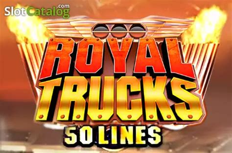 Royal Trucks 50 Lines Slot - Play Online