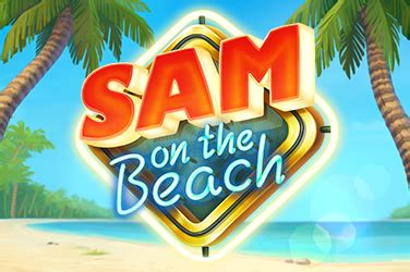 Sam On The Beach Review 2024