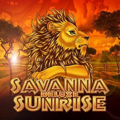 Savanna Sunrise Deluxe Bet365