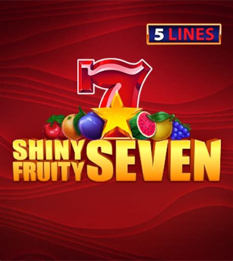 Shiny Fruity Seven 5 Lines 888 Casino