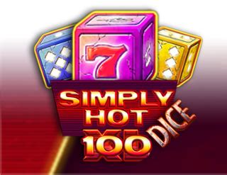 Simply Hot Xl 100 Dice Betano