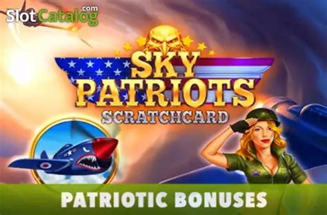 Sky Patriots Scratchcard Betano