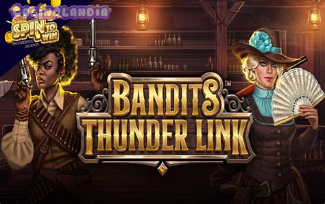 Slot Bandits Thunder Link