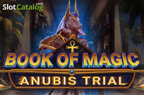 Slot Book Of Magic Anubis Trial