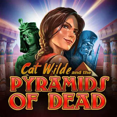 Slot Cat Wilde And The Pyramids Of Dead
