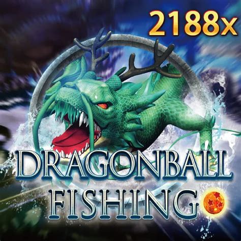 Slot Dragonball Fishing