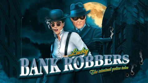 Slot Lucky Bank Robbers