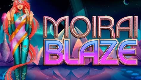 Slot Moirai Blaze