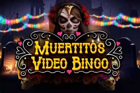 Slot Muertitos Video Bingo