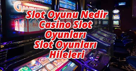 Slot Oyunu Nedir