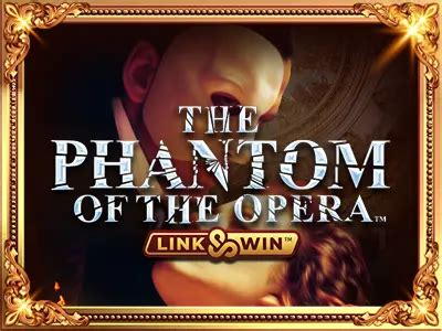 Slot Phantom Of The Opera Link And Win