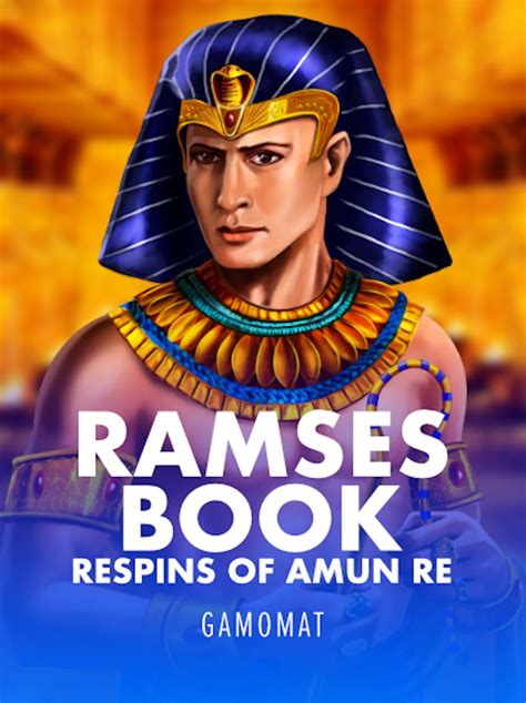 Slot Ramses Book Respin Of Amun Re