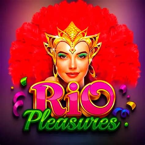 Slot Rio Pleasures