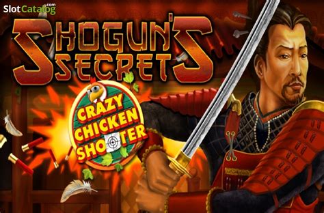 Slot Shogun S Secrets Crazy Chicken Shooter