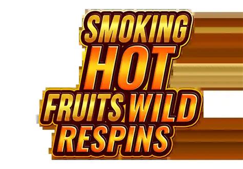 Smoking Hot Fruits Wild Respins Netbet