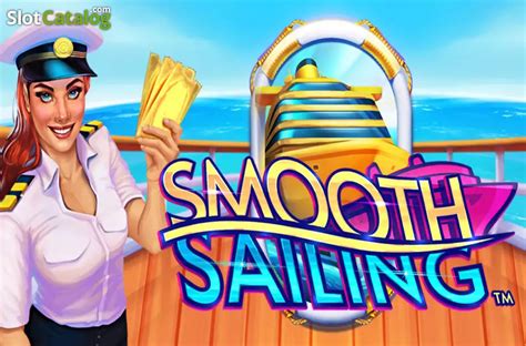 Smooth Sailing Slot Gratis