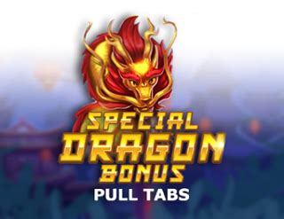 Special Dragon Bonus Pull Tabs 1xbet