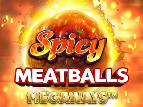 Spicy Meatballs Megaways Review 2024