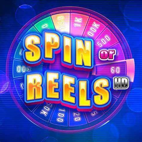 Spin Or Reels Hd Betsul