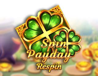 Spin Payday Respin Bwin