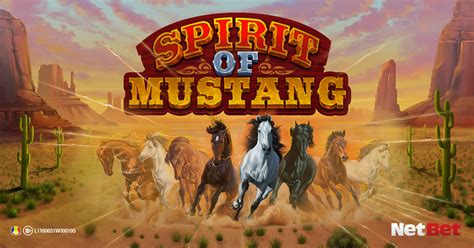 Spirit Of Mustang Netbet