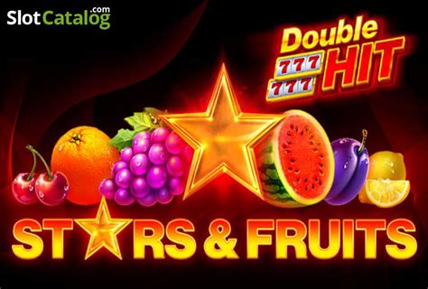 Stars Fruits Double Hit Betano