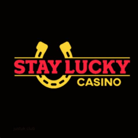 Stay Lucky Casino