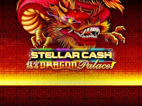 Stellar Cash Dragon Palace 888 Casino