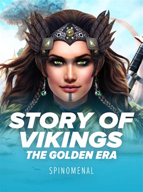 Story Of Vikings The Golden Era Bwin