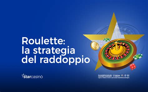 Strategia Del Raddoppio Roleta