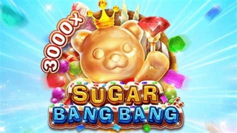 Sugar Bang Bet365