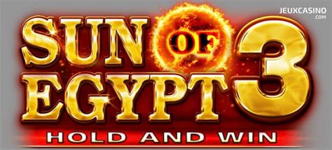 Sun Of Egypt Hold And Win Slot Gratis