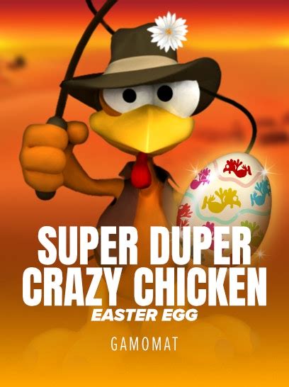 Super Duper Crazy Chicken Easter Egg Brabet