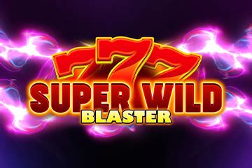 Super Wild Blaster 888 Casino