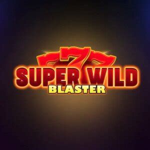 Super Wild Blaster Bet365