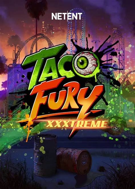 Taco Fury Xxxtreme Blaze