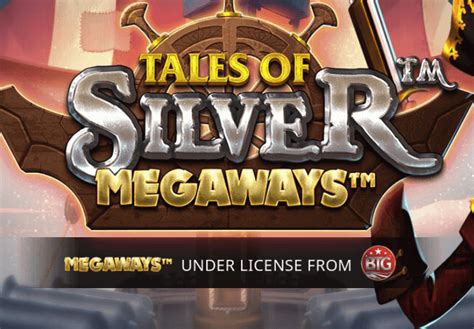 Tales Of Silver Megaways Slot - Play Online