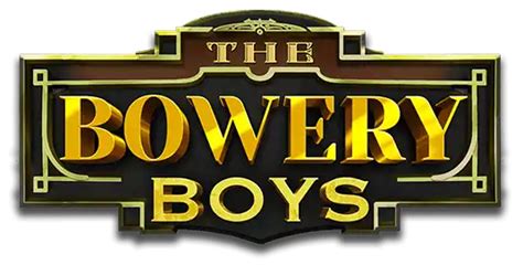 The Bowery Boys Slot - Play Online