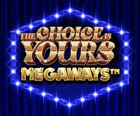 The Choice Is Yours Megaways Bodog