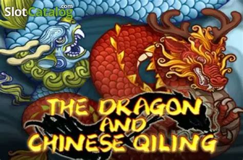 The Dragon And Chinese Qiling Novibet