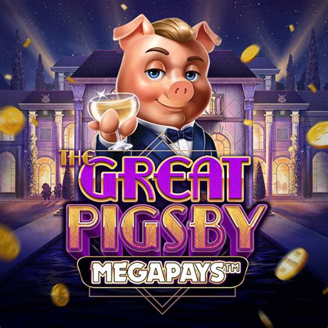 The Great Pigsby Megapays Slot - Play Online
