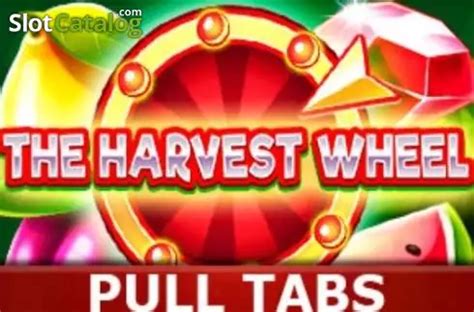 The Harvest Wheel Pull Tabs Slot Gratis