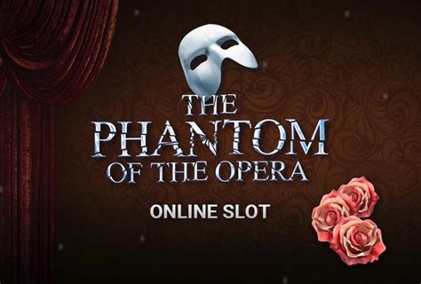 The Phantom Of The Opera Netbet